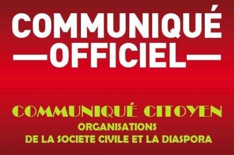 COMMUNIQUÉ CITOYEN: ORGANISATIONS DE LA SOCIETE CIVILE ET LA DIASPORA